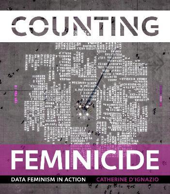 Counting Feminicide: Data Feminism in Action - Catherine D'Ignazio - cover