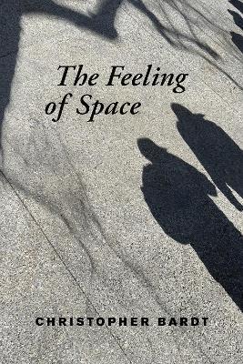 The Feeling of Space - Christopher Bardt - cover