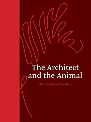 The Architect and the Animal - Kostas Tsiambaos - cover