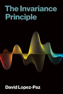 The Invariance Principle - David Lopez-Paz - cover