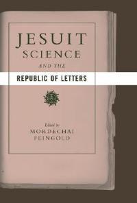 Jesuit Science and the Republic of Letters - cover