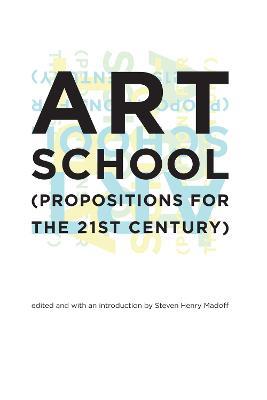 Art School: (Propositions for the 21st Century) - cover