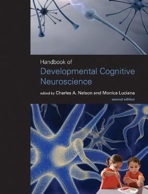 Handbook of Developmental Cognitive Neuroscience - cover