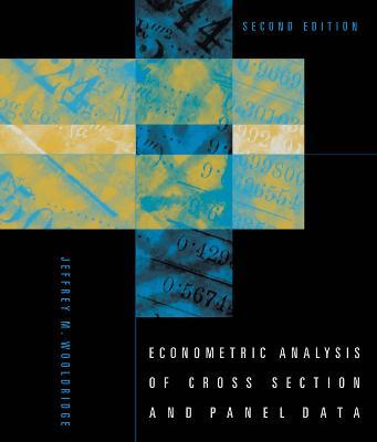 Econometric Analysis of Cross Section and Panel Data - Jeffrey M. Wooldridge - cover