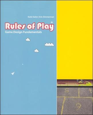 Rules of Play: Game Design Fundamentals - Katie Salen Tekinbas,Eric Zimmerman - cover