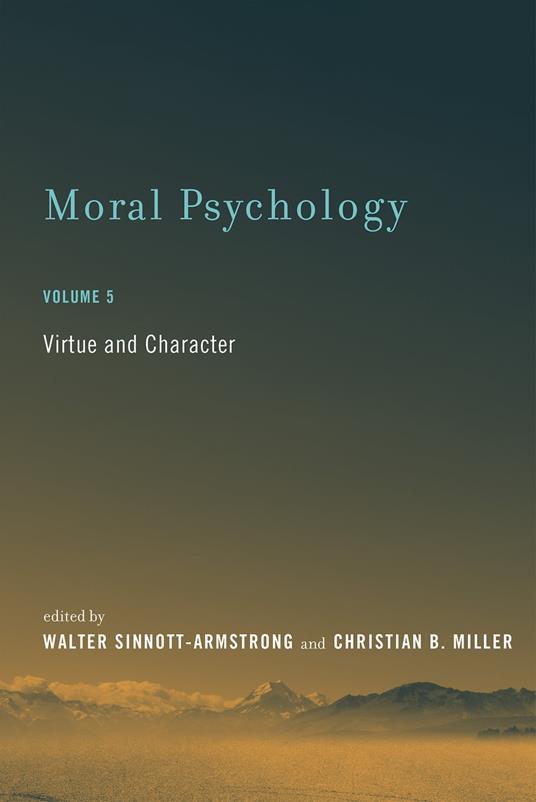 Moral Psychology, Volume 5