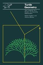 Turtle Geometry: The Computer as a Medium for Exploring Mathematics