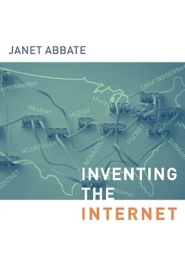 Inventing the Internet - Janet Abbate - cover