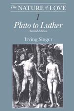 The Nature of Love: Plato to Luther