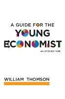 A Guide for the Young Economist - William Thomson - cover