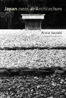Japan-ness in Architecture - Arata Isozaki,David B. Stewart - cover