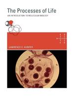The Processes of Life: An Introduction to Molecular Biology
