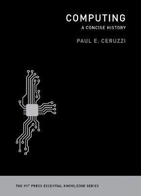 Computing: A Concise History - Paul E. Ceruzzi - cover