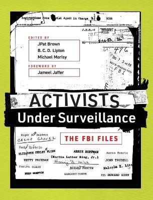 Activists Under Surveillance: The FBI Files - cover