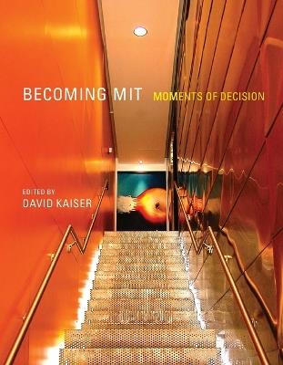 Becoming MIT: Moments of Decision - cover
