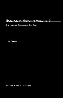 Science In History: The Natural Sciences in Our Time - J. D. Bernal - cover