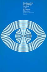 The Open Eye in Learning: The Role of Art in General Education