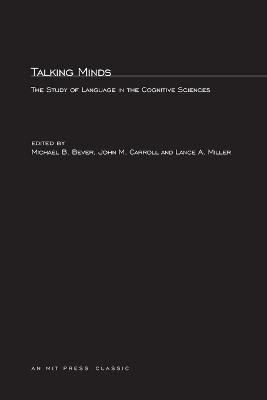 Talking Minds: The Study of Language in the Cognitive Sciences - cover