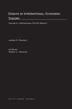 Essays International Economic Theory: International Factor Mobility