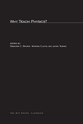 Why Teach Physics?: Based on Discussions at the International Conference on Physics in General Education, Rio de Janeiro, Brazil, 1963 - cover