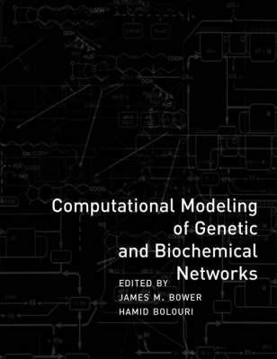 Computational Modeling of Genetic and Biochemical Networks - cover