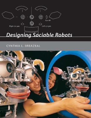 Designing Sociable Robots - Cynthia Breazeal - cover