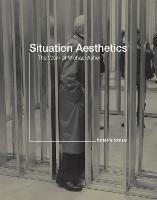 Situation Aesthetics: The Work of Michael Asher - Kirsi Peltomäki - cover