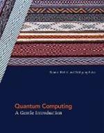 Quantum Computing: A Gentle Introduction