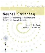 Neural Smithing: Supervised Learning in Feedforward Artificial Neural Networks
