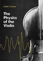 The Physics of the Violin