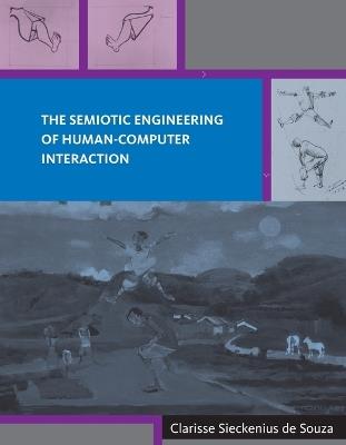 The Semiotic Engineering of Human-Computer Interaction - Clarisse Sieckenius de Souza - cover