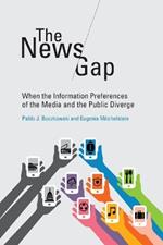 The News Gap: When the Information Preferences of the Media and the Public Diverge