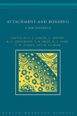 Attachment and Bonding: A New Synthesis - cover