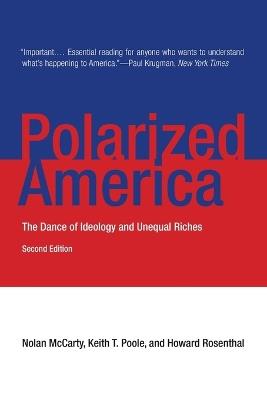 Polarized America: The Dance of Ideology and Unequal Riches - Nolan McCarty,Keith T. Poole,Howard Rosenthal - cover