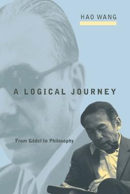 A Logical Journey: From Gödel to Philosophy - Hao Wang - cover