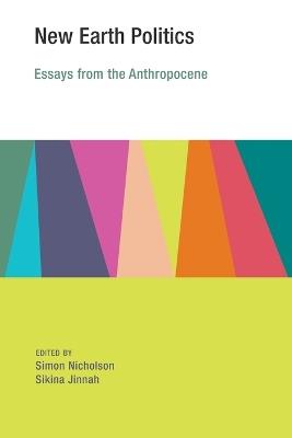 New Earth Politics: Essays from the Anthropocene - cover