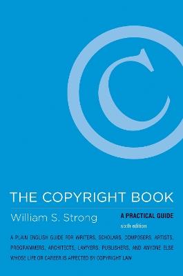The Copyright Book: A Practical Guide - William S. Strong - cover
