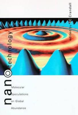 Nanotechnology: Molecular Speculations on Global Abundance - cover
