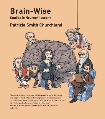 Brain-Wise: Studies in Neurophilosophy - Patricia S. Churchland - cover