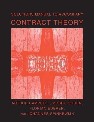 Solutions Manual to Accompany Contract Theory - Arthur Campbell,Moshe Cohen,Florian Ederer - cover