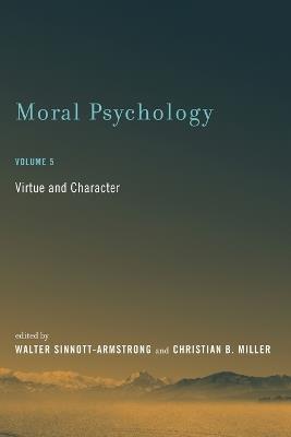 Moral Psychology: Virtue and Character - cover