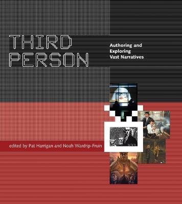 Third Person: Authoring and Exploring Vast Narratives - cover