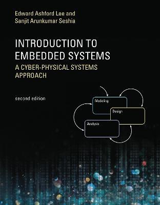 Introduction to Embedded Systems: A Cyber-Physical Systems Approach - Edward Ashford Lee,Sanjit Arunkumar Seshia - cover