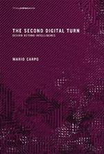 The Second Digital Turn: Design Beyond Intelligence