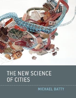 The New Science of Cities - Michael Batty - cover