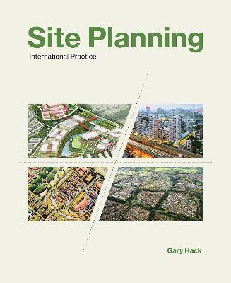 Site Planning: International Practice - Gary Hack - cover