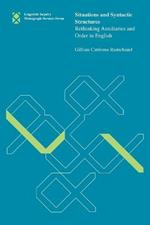 Situations and Syntactic Structures: Rethinking Auxiliaries and Order in English