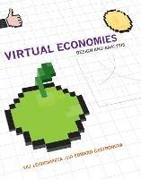 Virtual Economies: Design and Analysis - Vili Lehdonvirta,Edward Castronova - cover