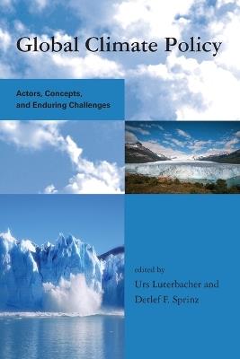 Global Climate Policy: Actors, Concepts, and Enduring Challenges - cover