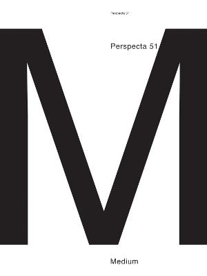 Perspecta 51: Medium - cover